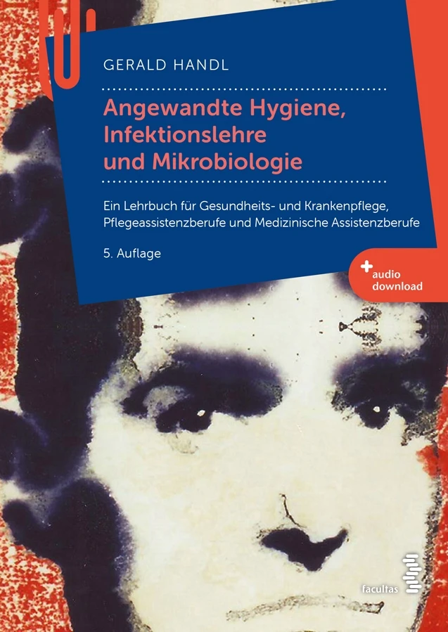 Titel: Angewandte Hygiene, Infektionslehre und Mikrobiologie