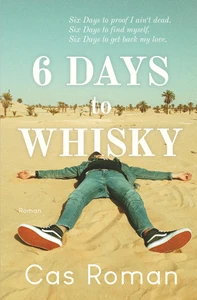 Titel: 6 Days to Whisky