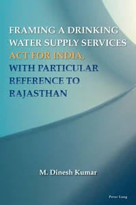 Title: Framing a Drinking Water Supply Services Act for India, with Particular Reference to Rajasthan