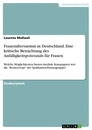 Title: Frauenaltersarmut in Deutschland. Eine kritische Betrachtung des Anfälligkeitspotenzials für Frauen