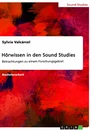 Title: Hörwissen in den Sound Studies