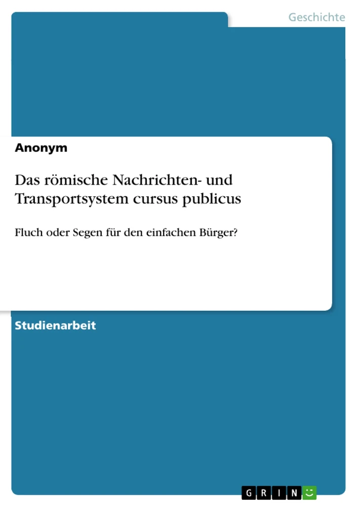 Título: Das römische Nachrichten- und Transportsystem cursus publicus