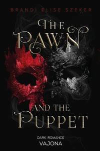 Titel: The Pawn and The Puppet (The Pawn and The Puppet 1)