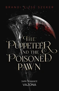 Titel: The Puppeteer and The Poisoned Pawn (The Pawn and The Puppet 3)
