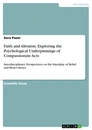 Titre: Faith and Altruism. Exploring the Psychological Underpinnings of Compassionate Acts