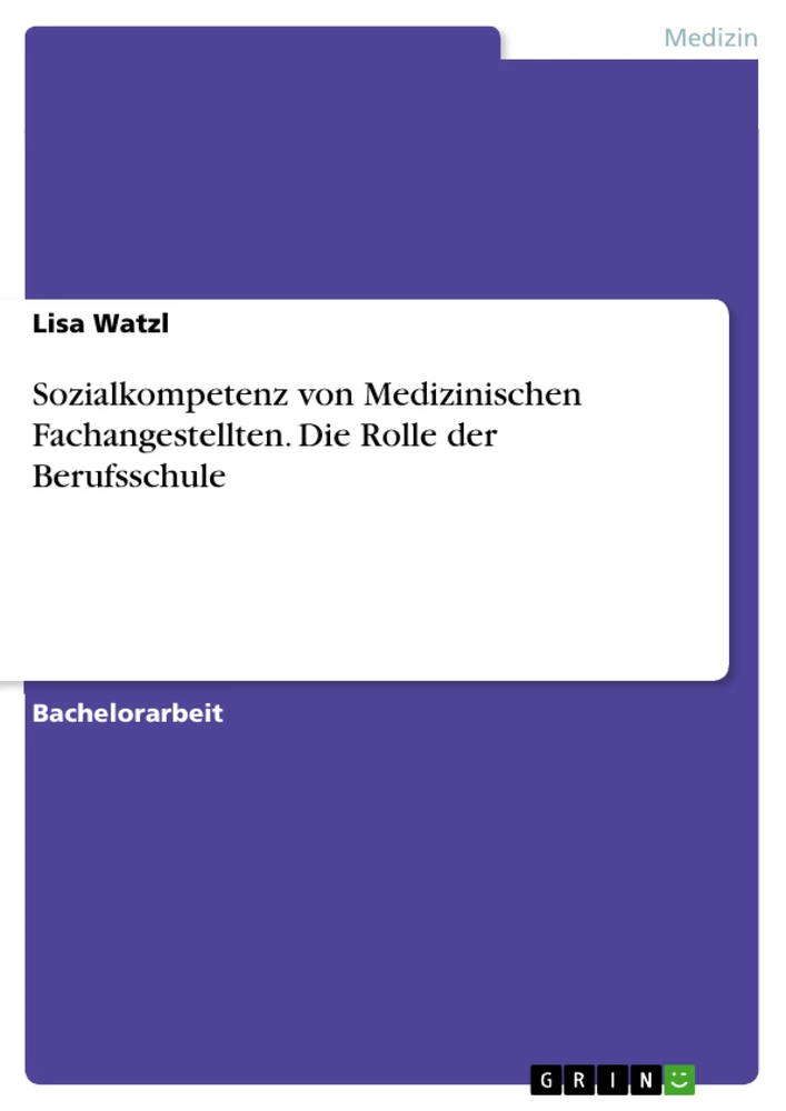 Título: Sozialkompetenz von Medizinischen Fachangestellten. Die Rolle der Berufsschule