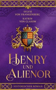 Titel: Henry und Alienor  (Nur bei uns!)