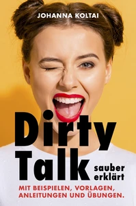 Titel: Dirty Talk sauber erklärt