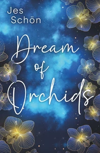 Titel: Dream of Orchids