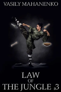 Titel: Law of the Jungle (Book 3): A Wuxia Progression Fantasy Adventure Series