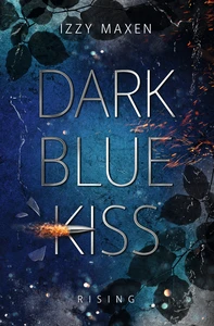 Titel: Dark Blue Kiss: Rising