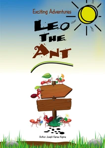 Titel: Exciting Adventures of Leo the ant