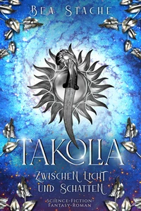 Titel: Takolia - Zwischen Licht und Schatten