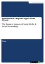 Titel: The Business Impacts of Social Media & Social Networking