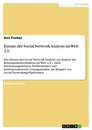 Titel: Einsatz der Social Network Analysis im Web 2.0