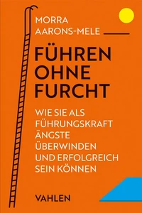 Titel: Führen ohne Furcht