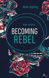 Titel: Becoming Rebel