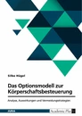 Title: Das Optionsmodell zur Körperschaftsbesteuerung nach § 1a KStG. Analyse, Auswirkungen und Vermeidungsstrategien