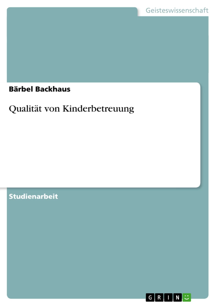 Titre: Qualität von Kinderbetreuung