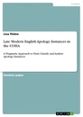 Title: Late Modern English Apology Instances in the COHA