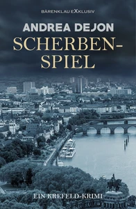 Titel: Scherbenspiel – Ein Krefeld-Krimi