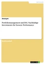 Title: Portfoliomanagement und ESG. Nachhaltige Investments für bessere Performance