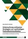 Title: Untersuchung wirksamer Strategien zur nachhaltigen Festivalkommunikation