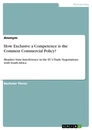 Titel: How Exclusive a Competence is the Common Commercial Policy?