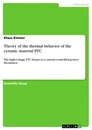Titel: Theory of the thermal behavior of the ceramic material PTC