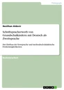 Título: Schriftspracherwerb von Grundschulkindern mit Deutsch als Zweitsprache