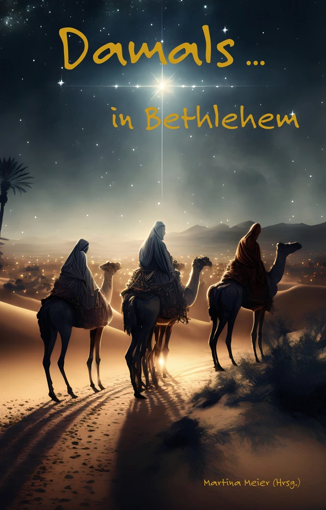 Titel: Damals ... in Bethlehem