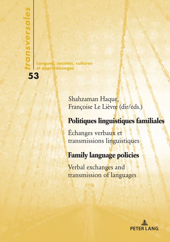 Titre: Politiques linguistiques familiales / Family language policies