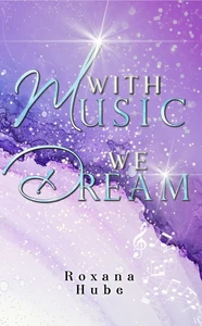 Titel: With Music We Dream