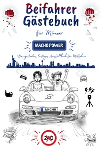 Titel: "Macho Power" - Beifahrer Gästebuch für Männer