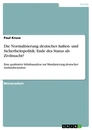 Título: Die Normalisierung deutscher Außen- und Sicherheitspolitik: Ende des Status als Zivilmacht?