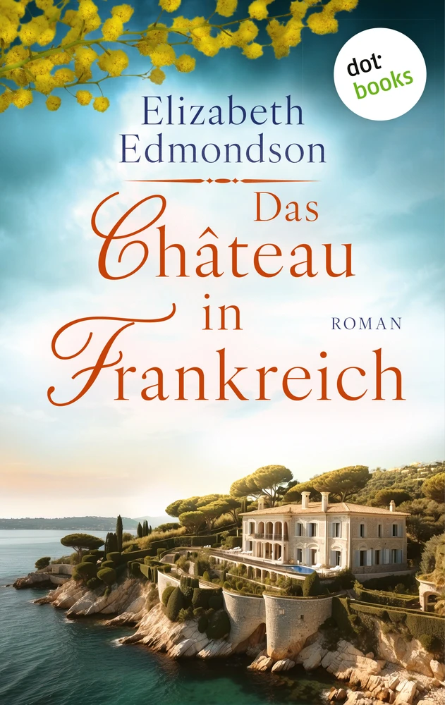 Titel: Das Château in Frankreich