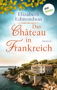 Titel: Das Château in Frankreich