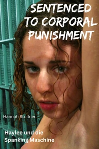 Titel: Sentenced to Corporal Punishment