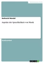 Title: Aspekte der Sprachlichkeit von Musik