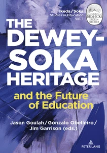 Title: The Dewey-Soka Heritage and the Future of Education