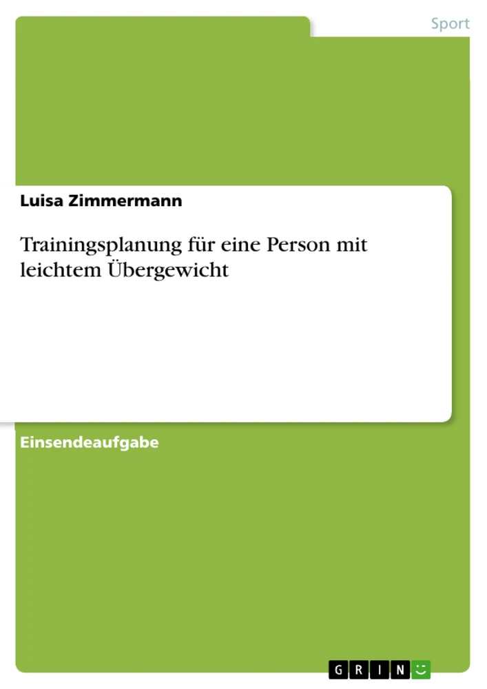 Titre: Trainingsplanung für eine Person mit leichtem Übergewicht