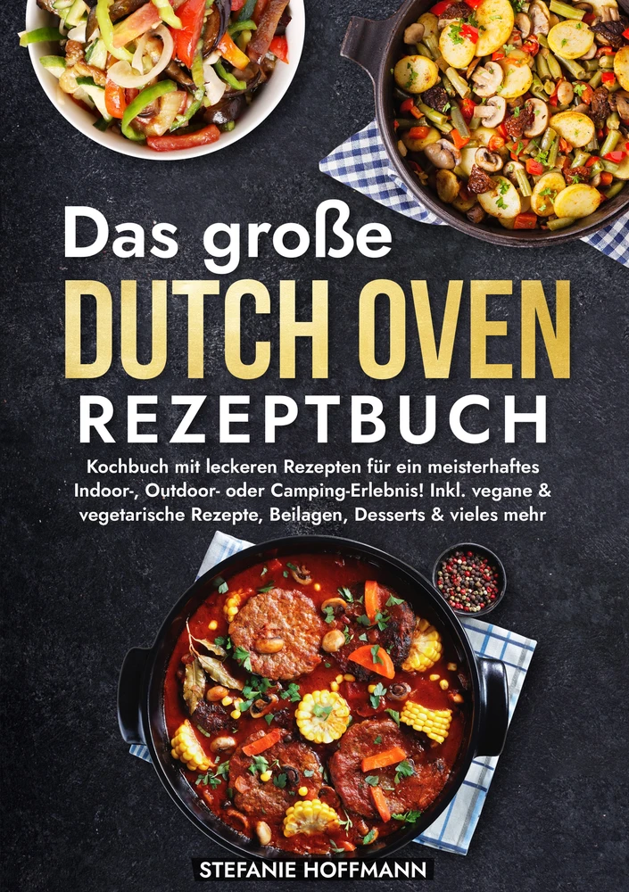 Titel: Das große Dutch Oven Rezeptbuch