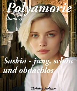 Titel: Saskia - jung, schön und obdachlos