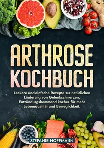 Titel: Arthrose Kochbuch