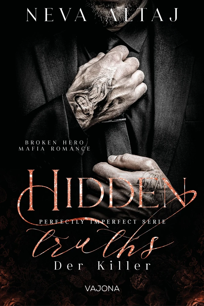 Titel: Hidden Truths - Der Killer (Perfectly Imperfect Serie 3)
