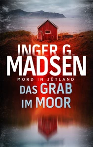 Titel: Mord in Jütland: Das Grab im Moor (Nur bei uns!)