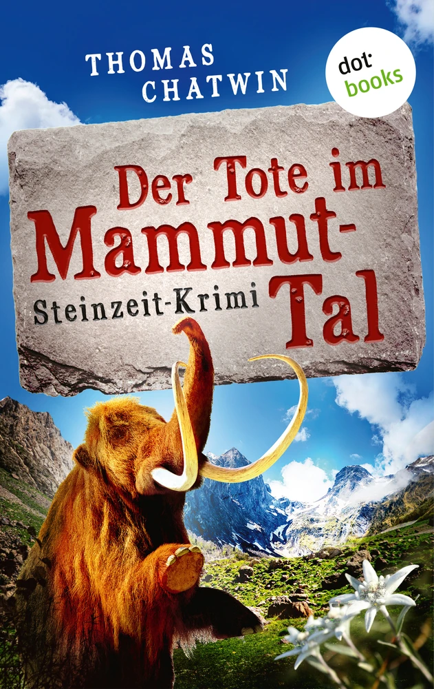 Titel: Der Tote im Mammut-Tal - oder: Steinroller