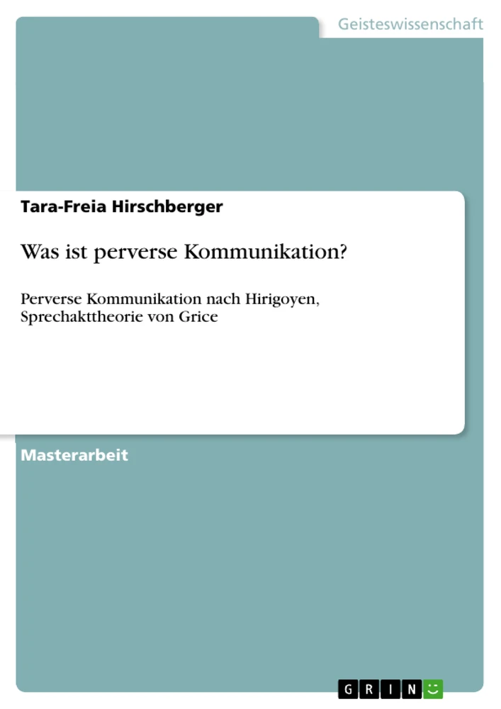 Title: Was ist perverse Kommunikation?