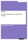 Titel: Versuchssammlung in der organischen Chemie