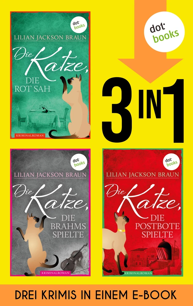 Titel: Die Katze, die rot sah & Die Katze, die Brahms spielte & Die Katze, die Postbote spielte